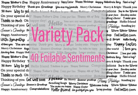 40 Foilable Sentiments | Variety Pack