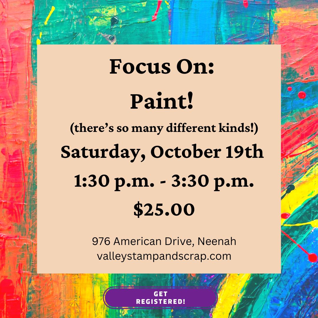 October 2024 "Focus On: Paint!"