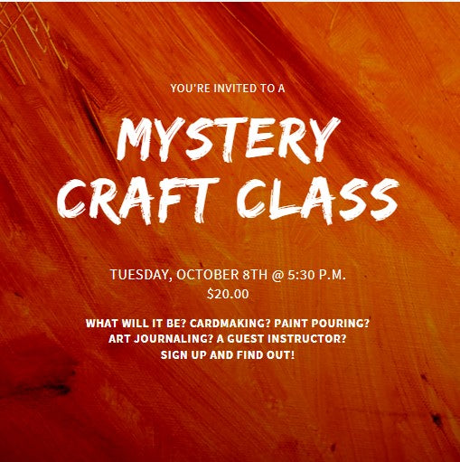 October Mystery Craft Class