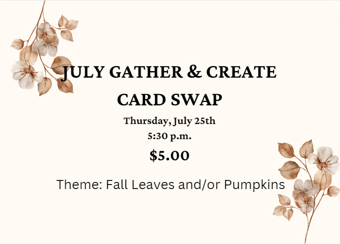 July 2024 Gather & Create Card Swap